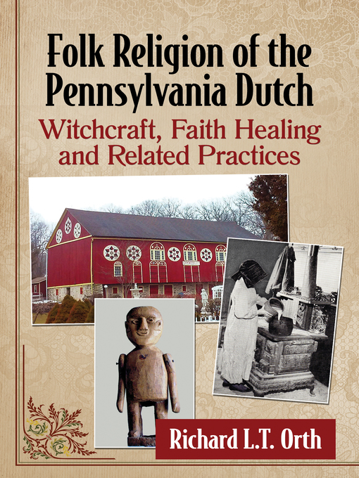 Title details for Folk Religion of the Pennsylvania Dutch by Richard L.T. Orth - Available